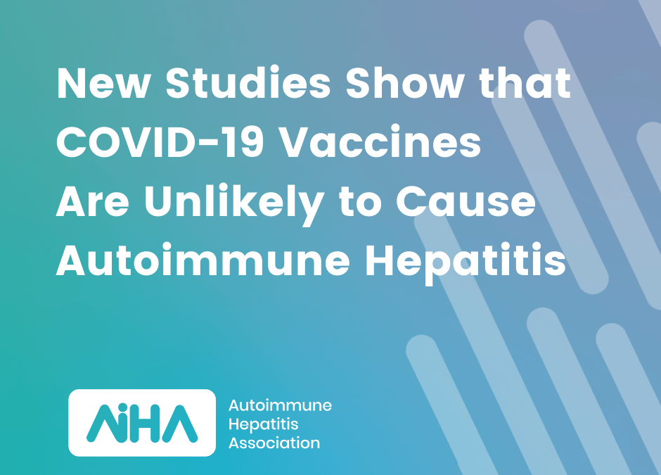New Data and Perspectives: Autoimmune Hepatitis Developing After COVID-19 Vaccines